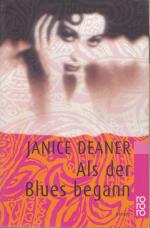 Janice Deaner: Als der Blues begann Janice Deaner: Als der Blues begann