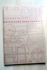 Naturlehre Arbeitsheft 2. Etwa 7./8.Schuljahr