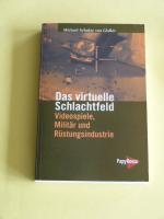 Das virtuelle Schlachtfeld - Videospiele, Militär, Rüstung