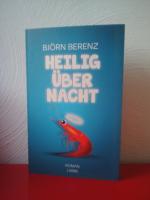 Björn Berenz: Heilig über Nacht