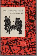 b0655 Der Tod Des Erwin Rebsch. 61 Seiten. Hardcover. Kultur und Fortschritt 1961