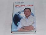 Claus Kleber; Cleo Paskal: Spielball Erd Claus Kleber; Cleo Paskal: Spielball Erd