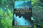 Minette Walters: Der Nachbar Minette Walters: Der Nachbar