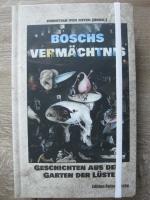 Boschs Vermächtnis - Geschichten aus dem Garten der Lüste