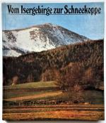 Vom Isergebirge zur Schneekoppe