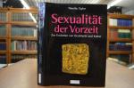 Sexualität der Vorzeit. Zur Evolution von Geschlecht und Kultur. Aus dem Engl. von David Ender