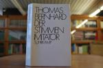 Thomas Bernhard: Der Stimmenimitator.