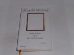 Martin Walser: Statt etwas oder Der letz