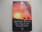 Barbara Wood: Der Fluch der Schriftrolle Barbara Wood: Der Fluch der Schriftrolle