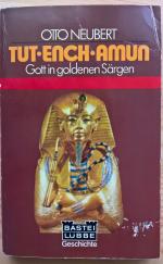 Otto Neubert: Tut-Ench-Amun