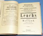 LEUCHS ADRESSBUCH aller Länder der Erde der Kaufleute, Fabrikanten, Gewerbetreibenden, Gutsbesitzer etc., zugleich Handelsgeographie, Produkten- und Fabrikaten- Bezugsangabe. Band 22 - Holland.