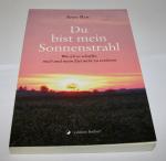 Du bist mein Sonnenstrahl - Wie ich es schaffte, mich und mein Ziel nicht zu verlieren