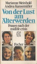 Von der Lust am Älterwerden - Frauen nach der Midlife Crisis