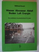 Wasser, Abwasser, Abfall, Boden, Luft, Energie