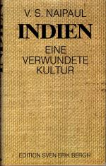 Naipaul, V. S.: Indien . eine verwundete Naipaul, V. S.: Indien . eine verwundete