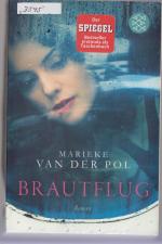 Pol, Marieke van der: Brautflug Pol, Marieke van der: Brautflug