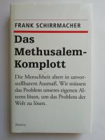 Frank Schirrmacher: Das Methusalem-Kompl