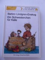 Barbro Lindgren-Enskog: Ein Schwesterche Barbro Lindgren-Enskog: Ein Schwesterche