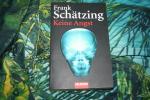 Frank Schätzing: Keine Angst Frank Schätzing: Keine Angst