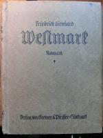 Westmark. Roman aus dem gegenwärtigen Elsaß. SIGNIERT