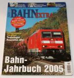 Bahn extra 1/2005 - BAHN-JAHRBUCH 2005