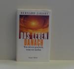 Bernard Jakoby: Das Leben danach Was mit Bernard Jakoby: Das Leben danach Was mit