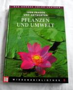 Pflanzen und Umwelt - 1000 Fragen und Antworten - Das Grosse Volkslexikon