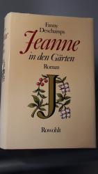 Fanny Deschamps: Jeanne in den Gärten
