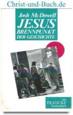 Jesus - Brennpunkt der Geschichte