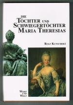 Die Töchter und Schwiegertöchter Maria Theresias. - Schönes Exemplar!