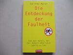 Corinne Maier: Die Entdeckung der Faulhe Corinne Maier: Die Entdeckung der Faulhe