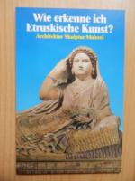 Wie erkenne ich Etruskische Kunst ?