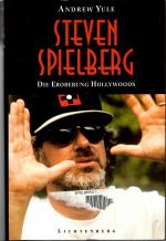 Steven Spielberg - Die Eroberung Hollywoods