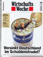 Wirtschaftswoche 19/2012. Versinkt Deutschland im Schuldenstrudel