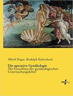 Alfred Hegar, Rudolph Kaltenbach: Die op Alfred Hegar, Rudolph Kaltenbach: Die op
