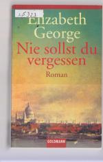 Elizabeth George: Nie sollst du vergesse Elizabeth George: Nie sollst du vergesse
