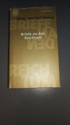 Carl Amery: Briefe an den Reichtum Carl Amery: Briefe an den Reichtum