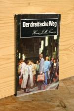 Der dreifache Weg