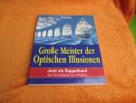 Große Meister der Optischen Illusionen.Von Arcimboldo bis Whistler