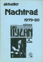 Nachtrag zu den 1978 erschienenen Bänden Bob Dylan halb & halb, Band I + II