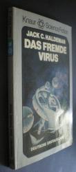 Haldeman, Jack C.: Das fremde Virus. SF- Haldeman, Jack C.: Das fremde Virus. SF-