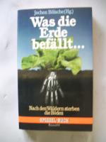 Jochen Bölsche (Hg.): Was die Erde befäl