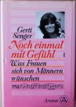 Gerti Senger: Noch einmal mit Gefühl Gerti Senger: Noch einmal mit Gefühl