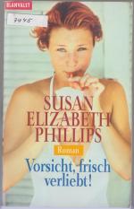 Phillips, Susan Elizabeth: Vorsicht, fri Phillips, Susan Elizabeth: Vorsicht, fri