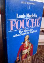 Fouché.  Der Mann , den selbst Napoleon fürchtete