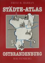 Barran, Fritz R.: Städte-Atlas Ostbrande