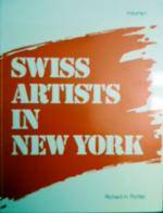 Swiss Artists in New York. Volume I.