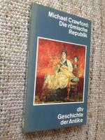 Michael Crawford: Die römische Republik