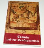 TRAMIN UND DER GEWÜRZTRAMINER