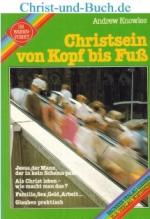 Andrew Knowles: Christsein von Kopf bis 